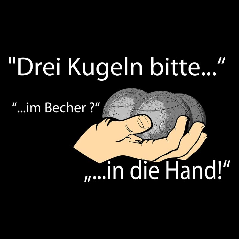 Boule... drei Kugeln bitte