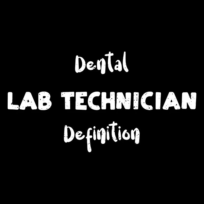 Dental Lab Technician Definition