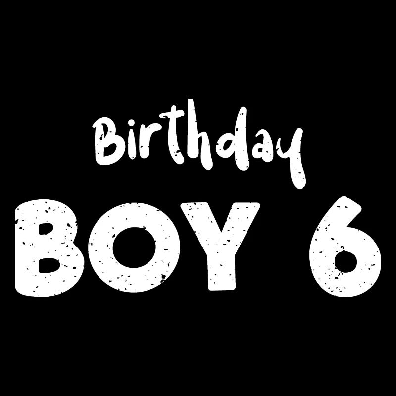 Birthday Boy 6 - Birthday