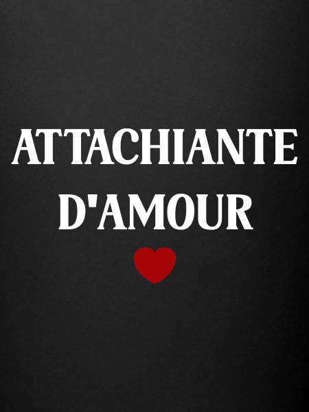 attachiante d'amour