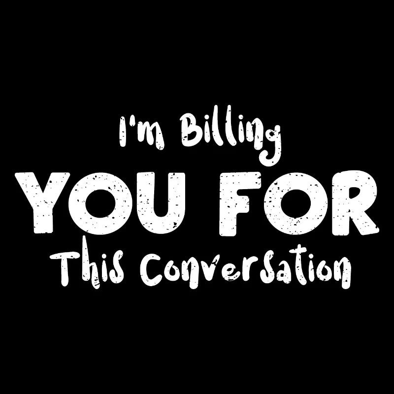 Je vous facture pour ce convers...