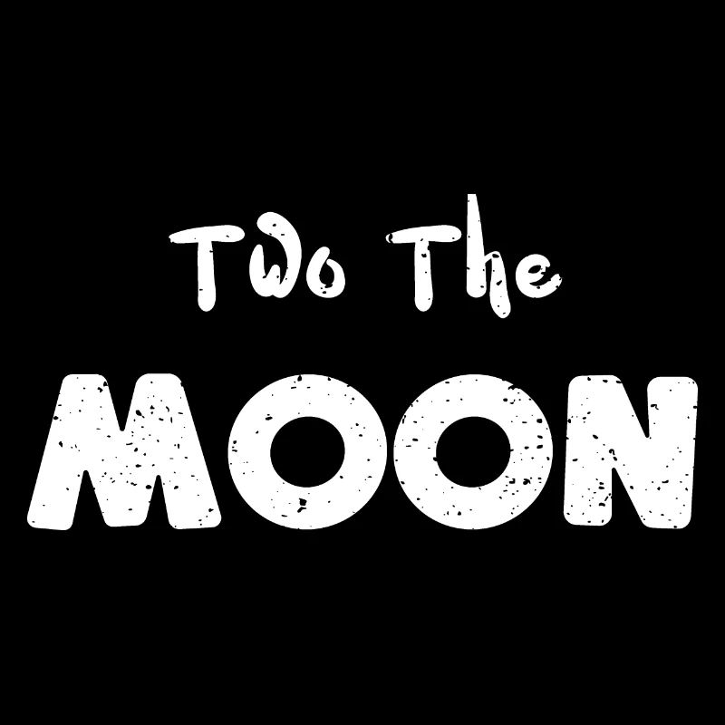 Two The Moon - Birthday
