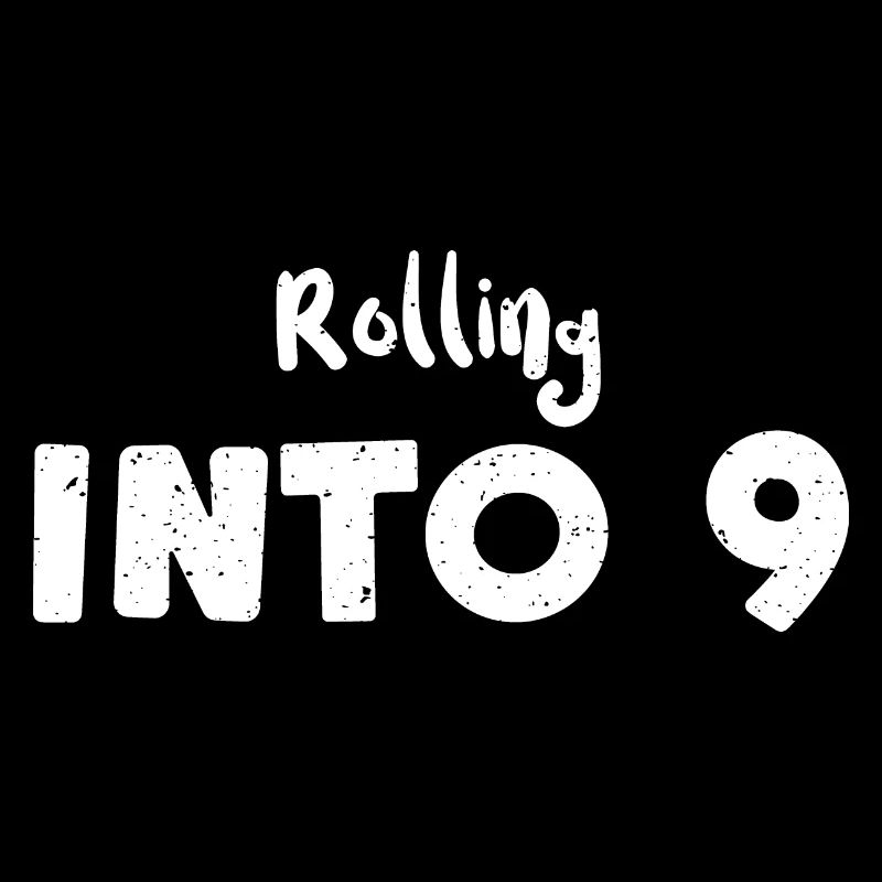 Rolling Into 9 - Birthday