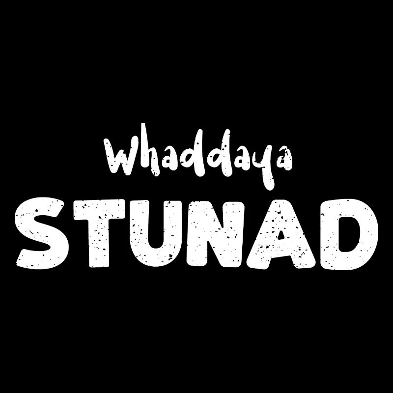 Whaddaya Stunad - Italien