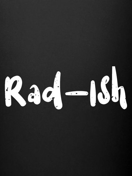 Rad-Ish - Vegetables
