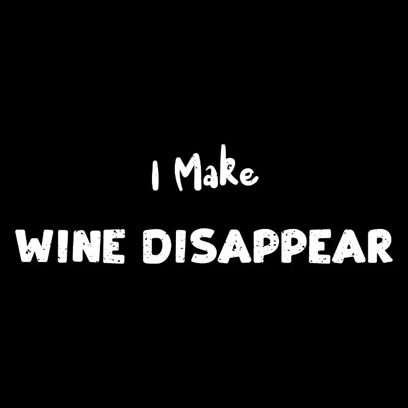 I Make Wine Disappear - Wine