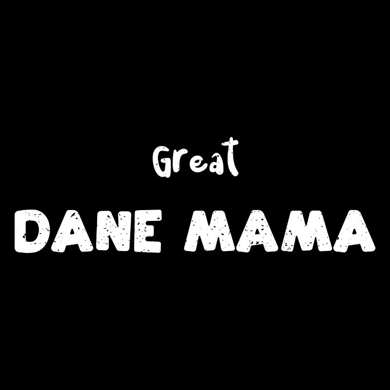 Great Dane Mama - Dogs