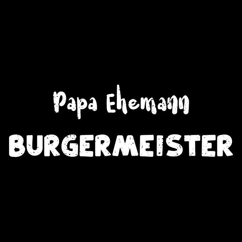 Papa Ehemann Burgermeister - BBQ