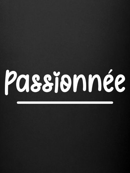 Passionnée
