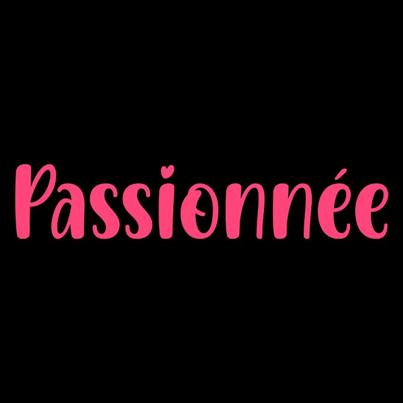 Passionnée
