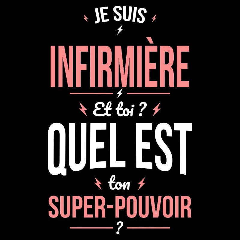 Je suis infirmière - Super-pouvoir