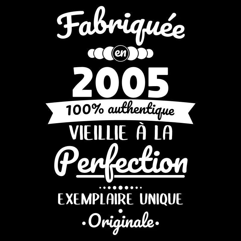 Anniversaire 20 ans - Fabriquée en 2005 Originale