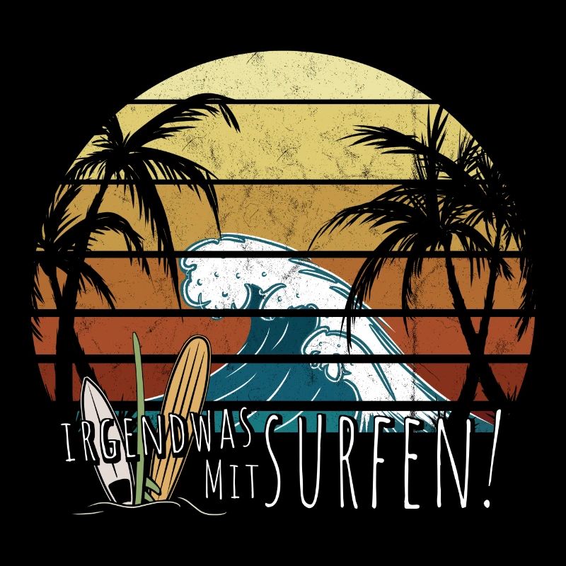 Irgendwas mit Surfen! Retro Urlaub Freizeit Surfer