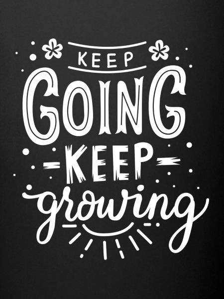 keep going keep growing