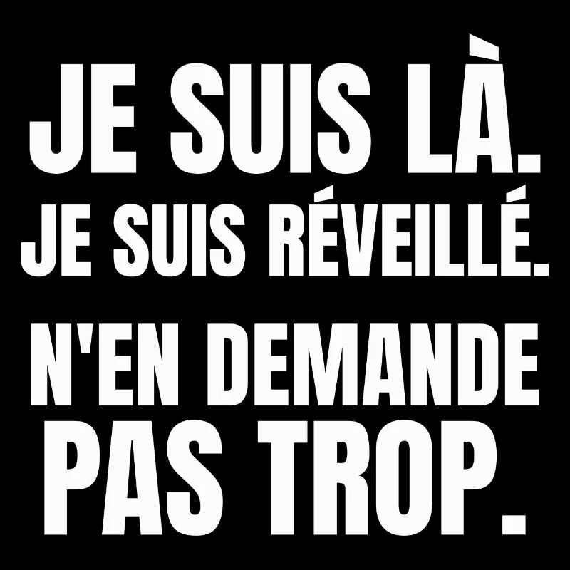 m'en demande pas trop