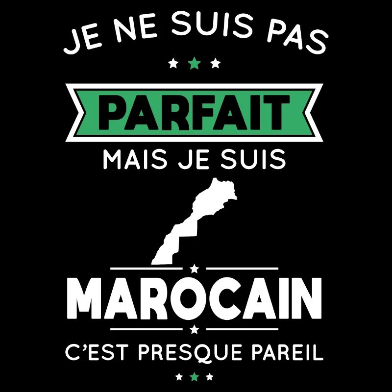 Je ne suis pas parfait mais je suis Marocain
