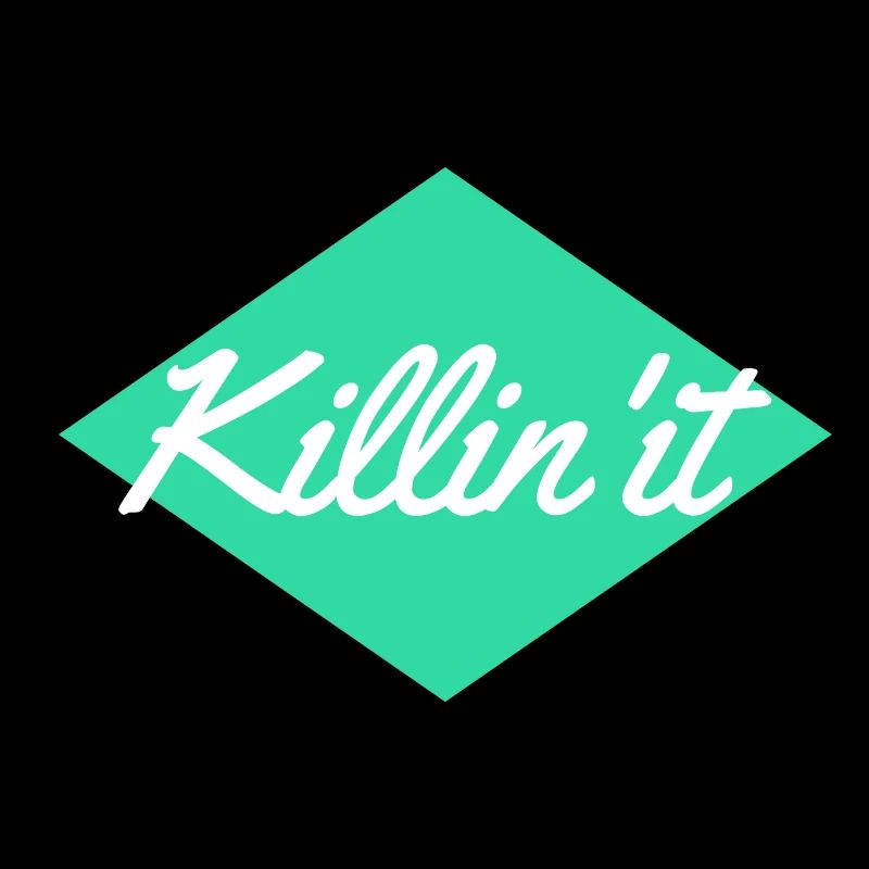 Killin 'it
