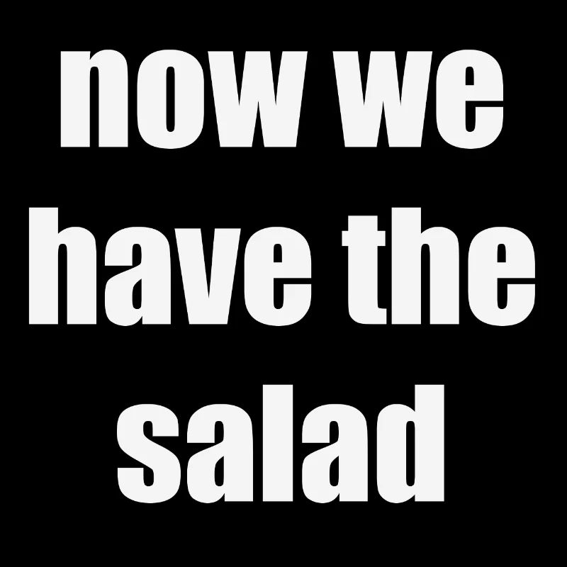 now we have the salad | Geschenkidee