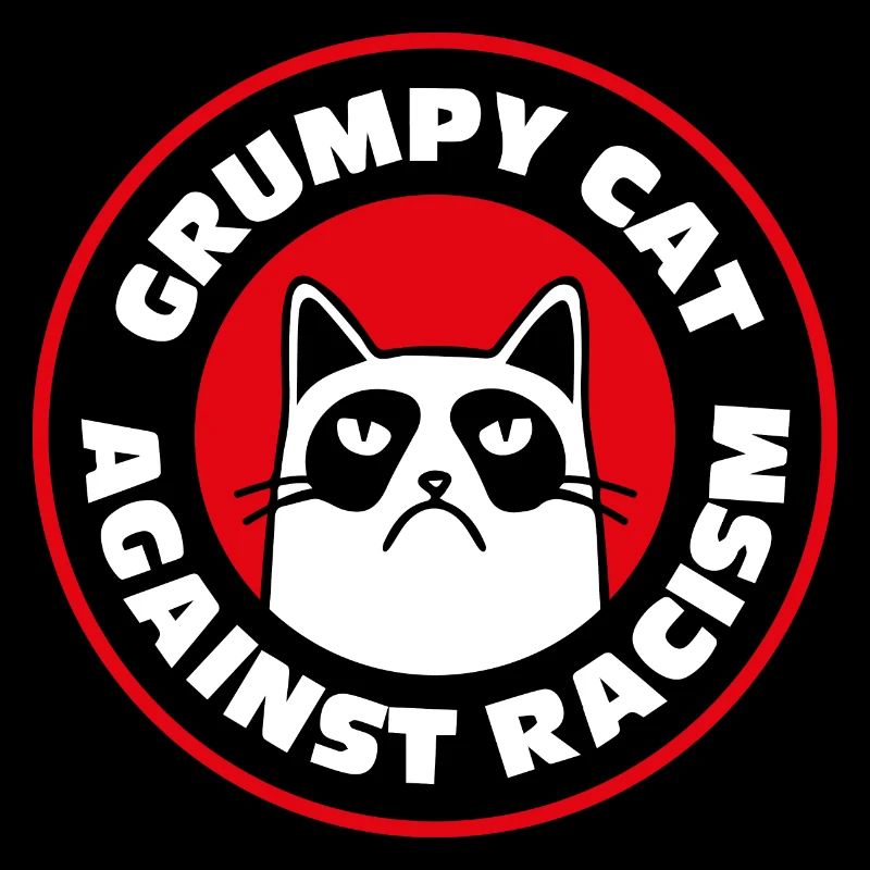 Grumpy Cat Funny Gift Meme Contre le Racisme