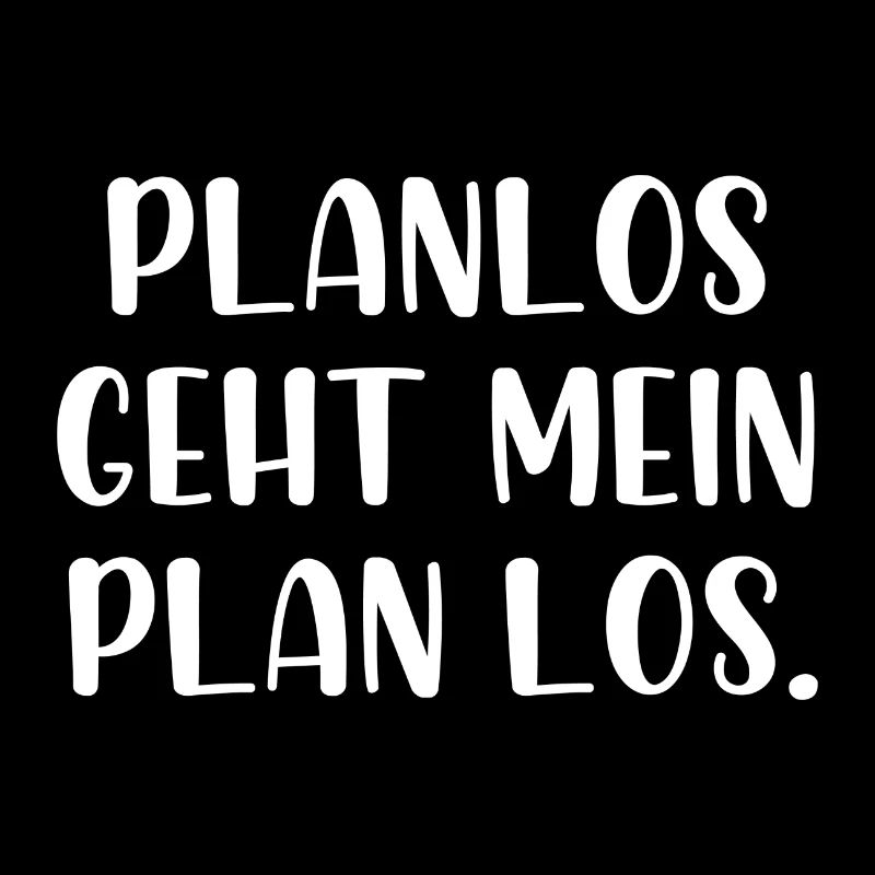 Planlos geht mein Plan los
