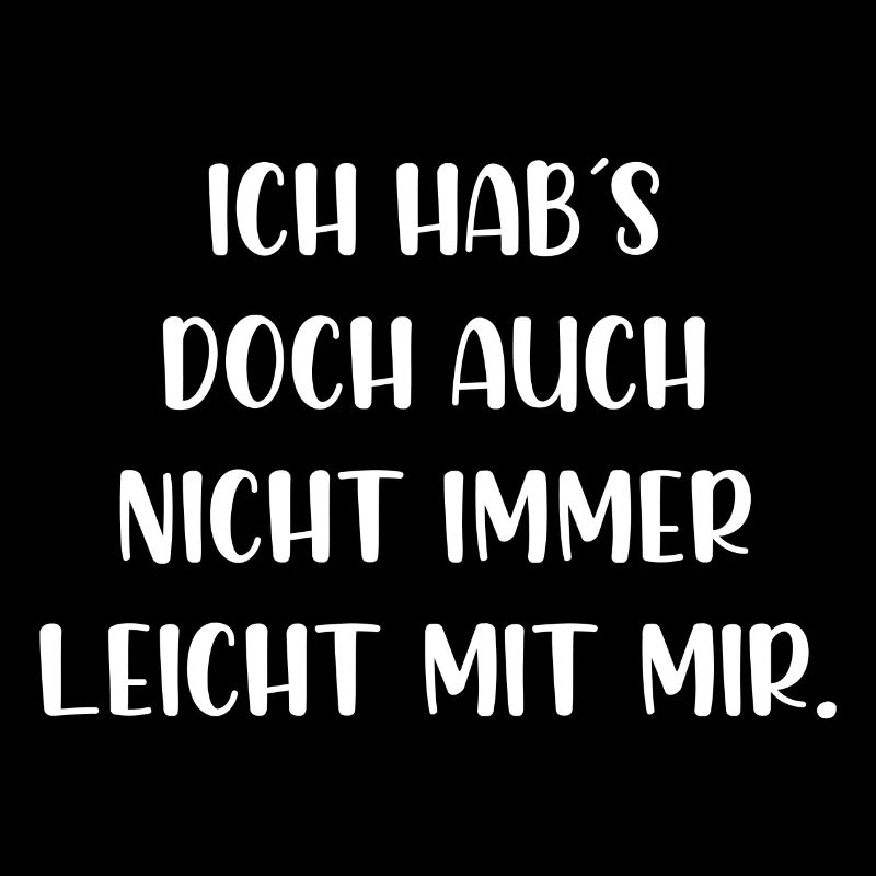 Ich habs doch auch nicht immer leicht mit mir
