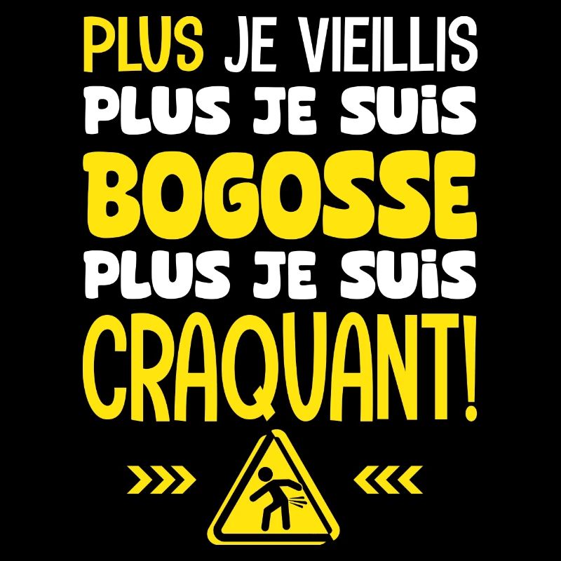 plus je vieillis plus je suis craquant