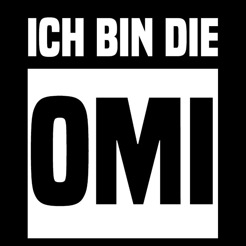 Ich bin die Omi