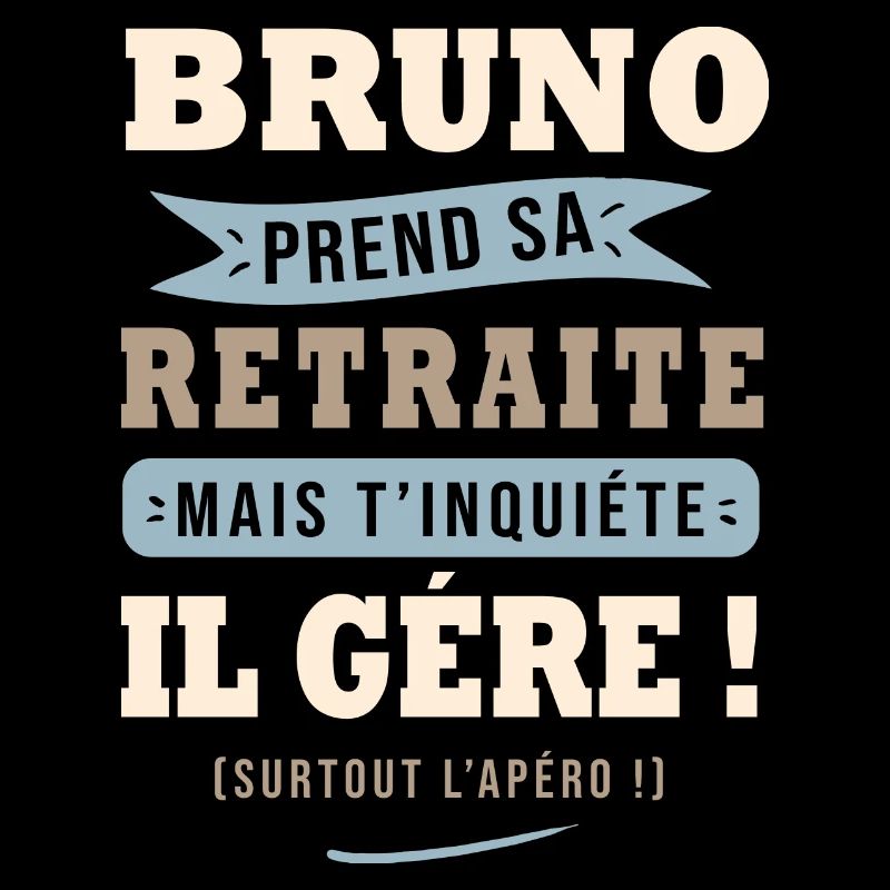 Bruno humour retraite cadeau bruno