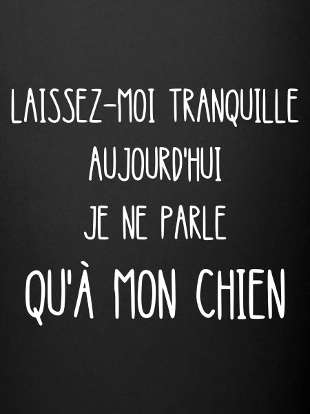 laissez-moi tranquille