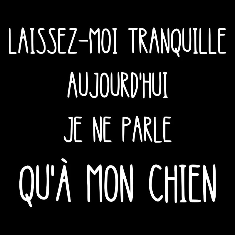laissez-moi tranquille