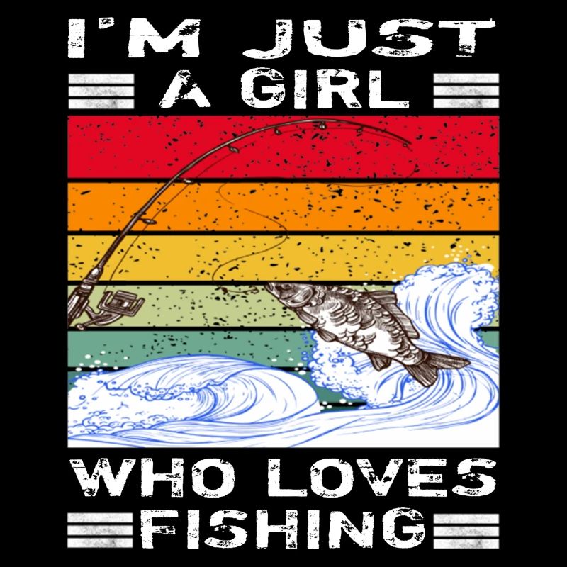 Ich bin nur ein Mädchen, dass Fischen liebt