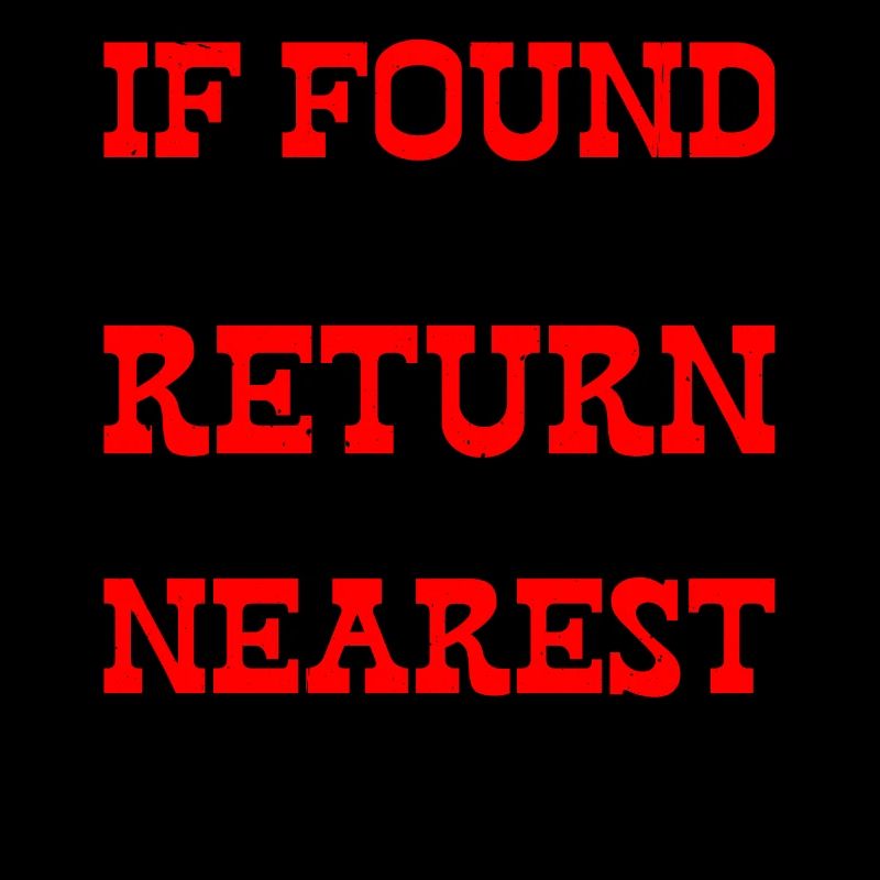 If Found Please Return To The Nearest Winery