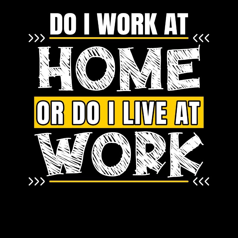 Arbeite Ich Zu Hause Oder Lebe Ich Bei Der Arbeit