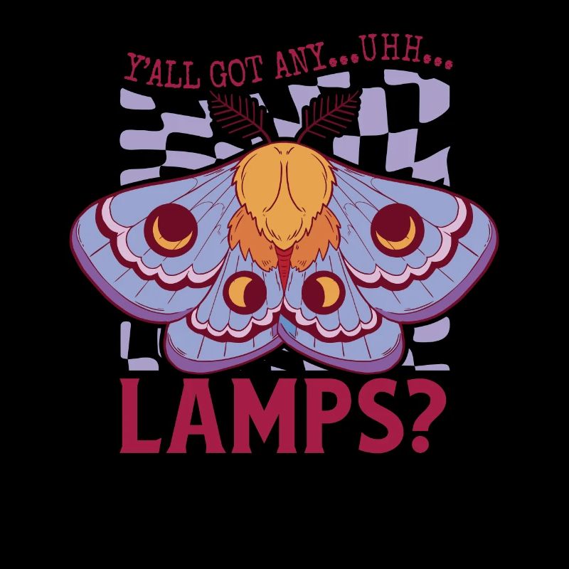 Vous en avez tous... Euh... Lampes Moth