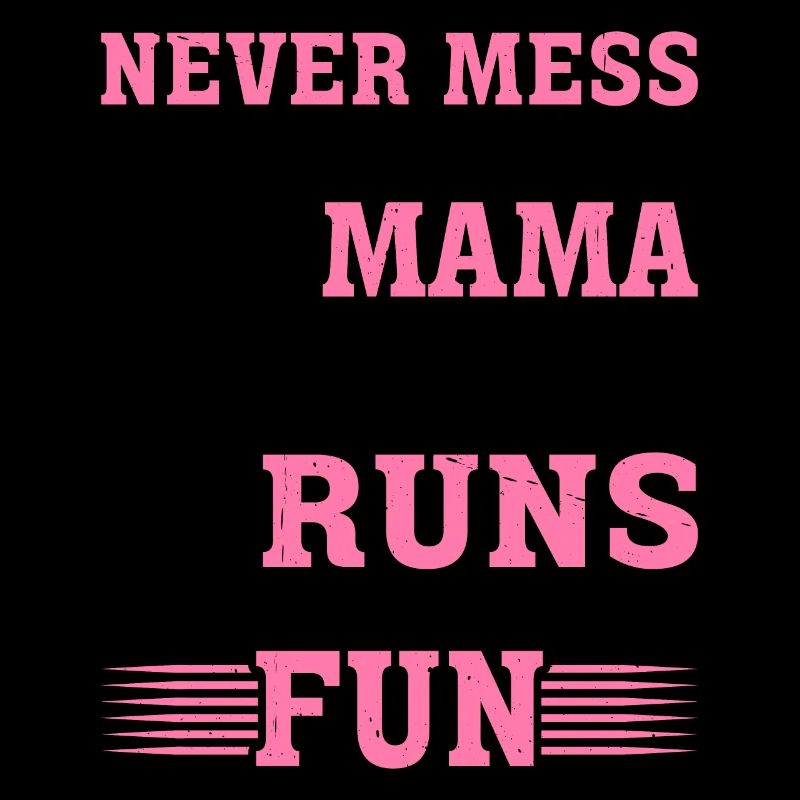 Never Mess With A Mama Who Runs 13.1 Miles 2