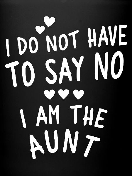 I am the Aunt