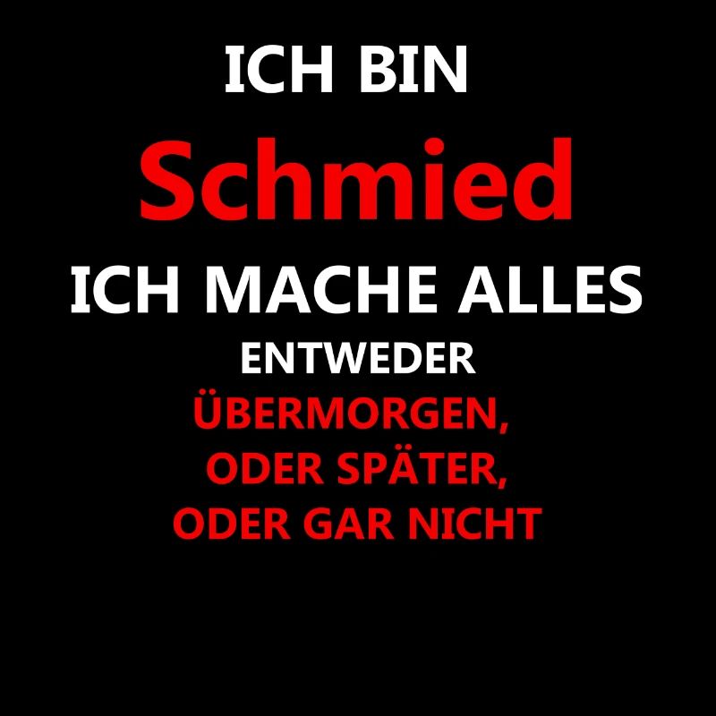 Ich bin Schmied