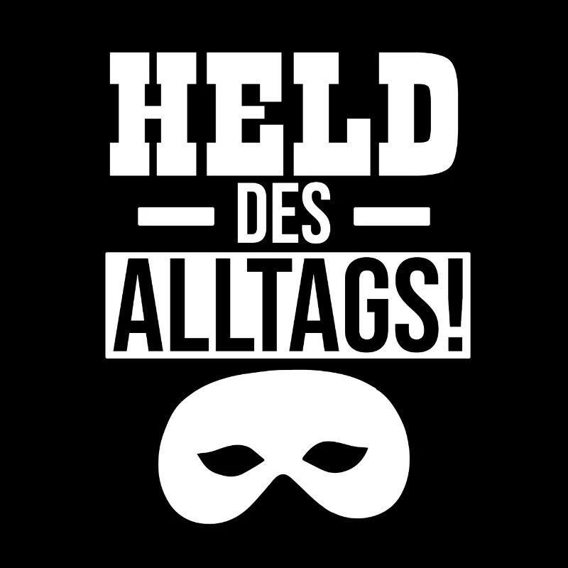 Der Held des Alltags!