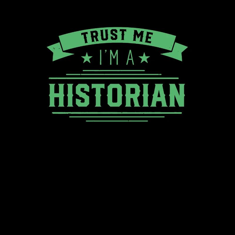 Trust me I am historian History