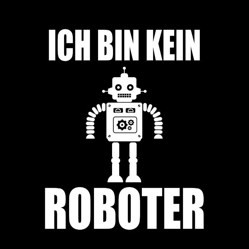 Ich bin kein Roboter