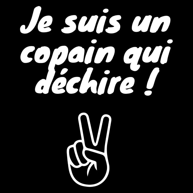 Je suis un copain qui déchire
