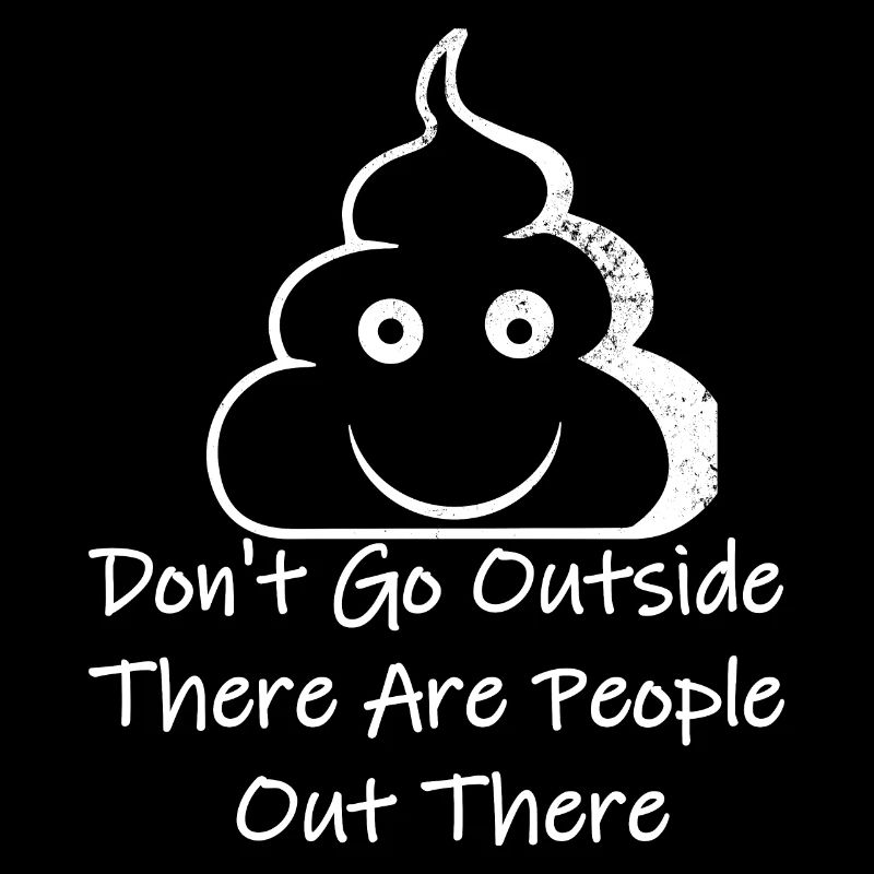 Ne sortez pas il y a du caca