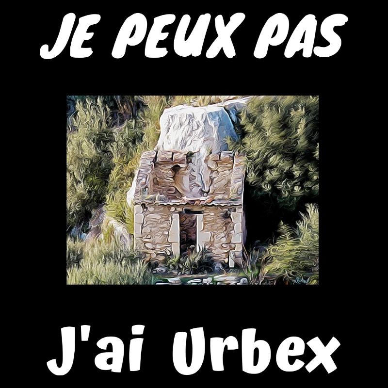 Je peux pas J'ai Urbex