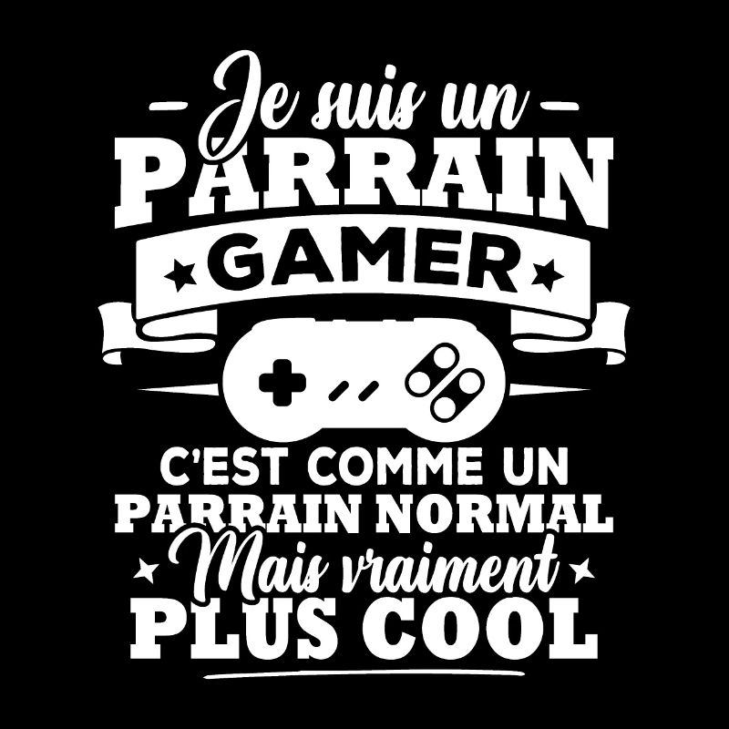 Un parrain gamer c'est comme un parrain normal
