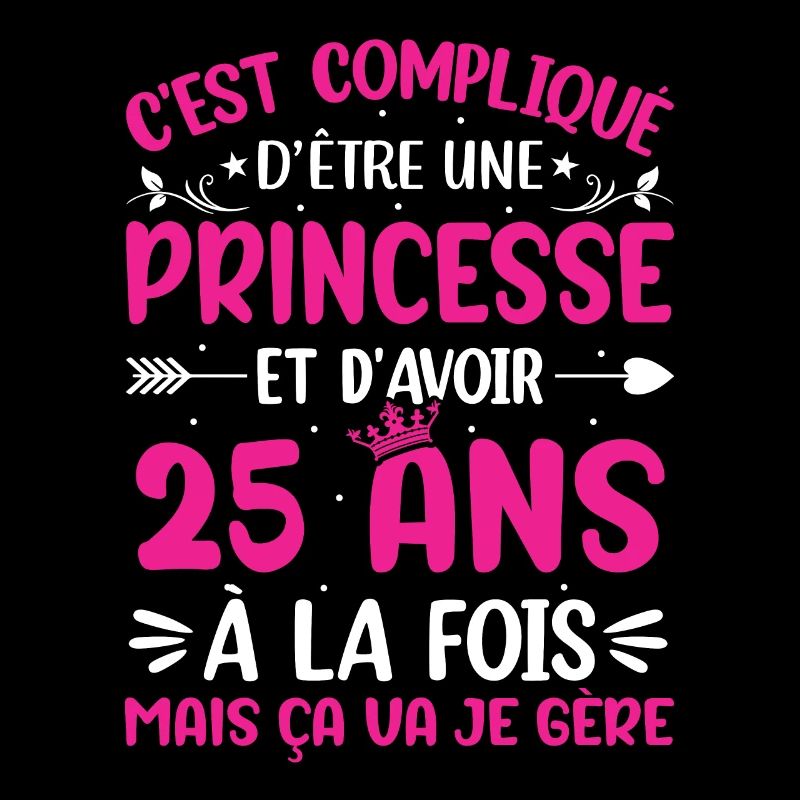 Une princesse et d'avoir 25 ans