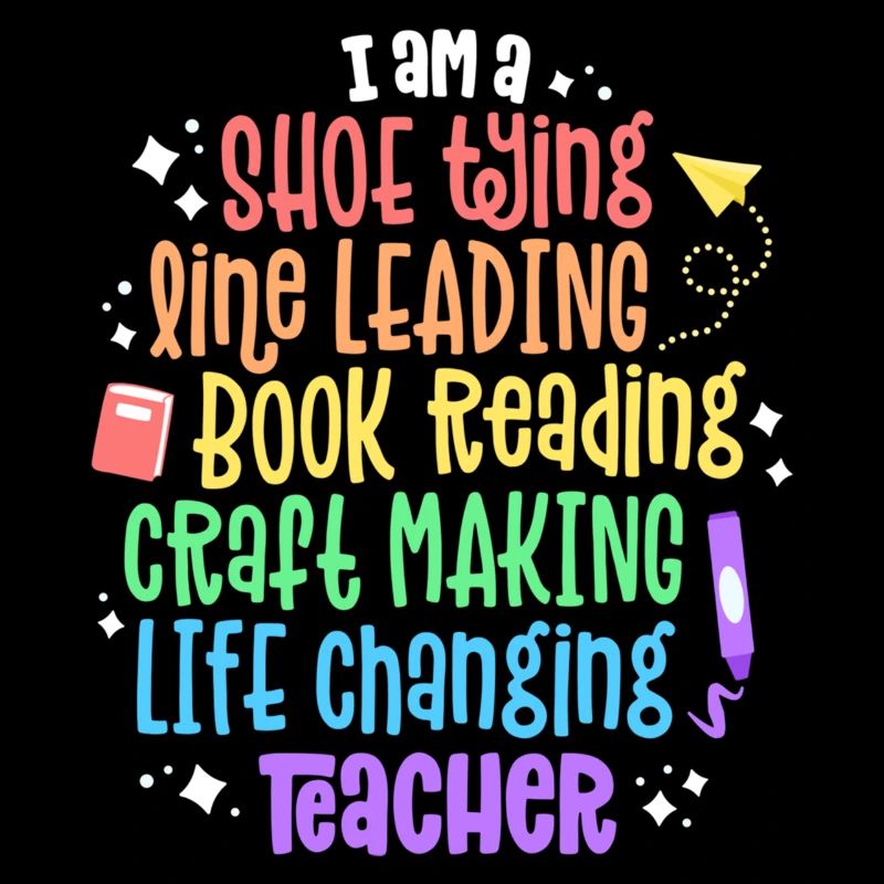 Ich bin ein lebensverändernder Lehrer Wertschätzung Kinderga