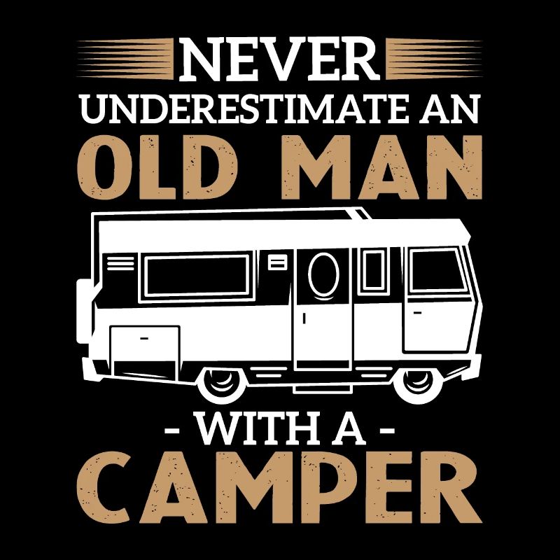 Never underestimate an old man with a camper