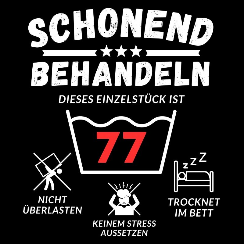 Schonend behandeln - dieses Einzelstück ist 77