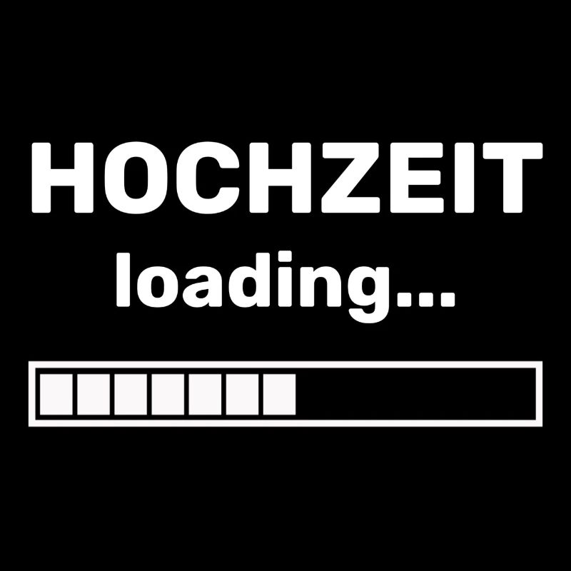HOCHZEIT LOADING - HEIRATSANTRAG - HEIRATEN