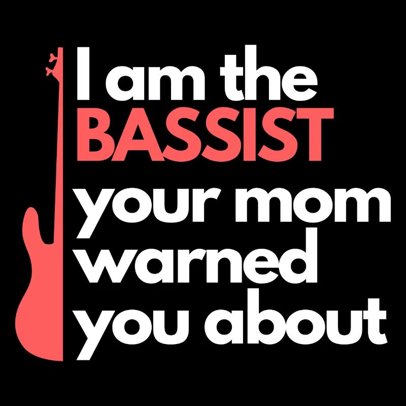 Ich bin der Bassist vor dem dich deine Mutterwarnt